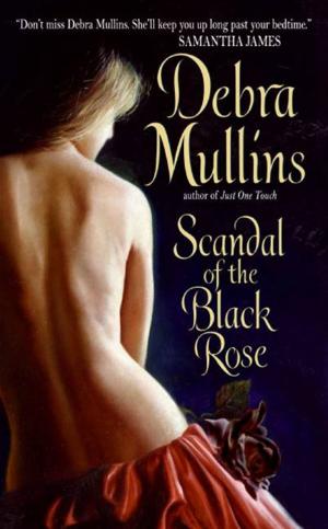 Cover of the book Scandal of the Black Rose by Mary South