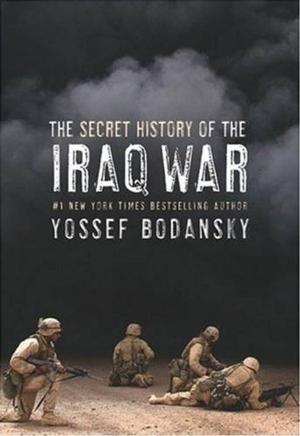 Cover of the book Secret History of the Iraq War by Suzanne Rodriguez