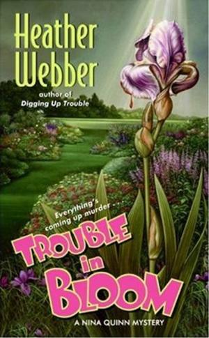 Cover of the book Trouble in Bloom by Teri Agins
