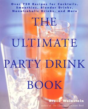 Cover of the book The Ultimate Party Drink Book by Jorge Lucendo