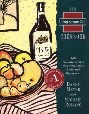Cover of the book The Union Square Cafe Cookbook by Delilah Devlin