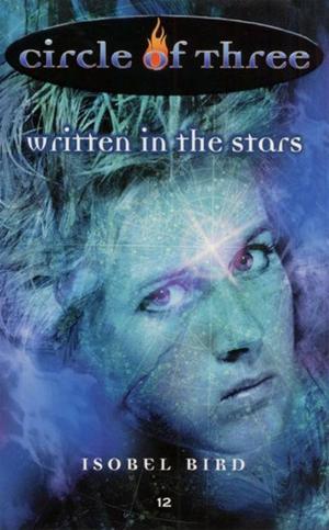 Cover of the book Circle of Three #12: Written in the Stars by Donna Freitas