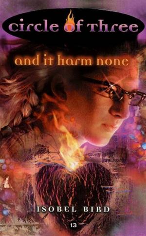 Cover of the book Circle of Three #13: And It Harm None by Meagan Spooner