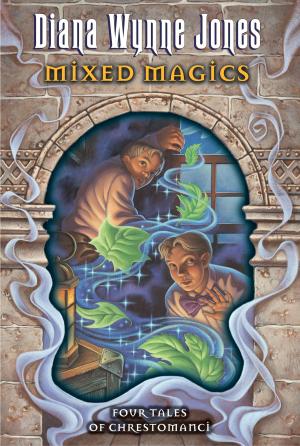 Cover of the book Mixed Magics by Diana Wynne Jones