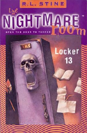 Cover of the book The Nightmare Room #2: Locker 13 by John Kloepfer