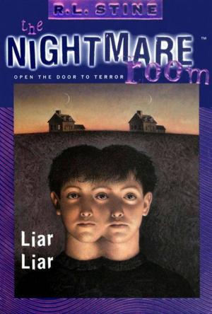 Cover of the book The Nightmare Room #4: Liar Liar by Madeleine Roux