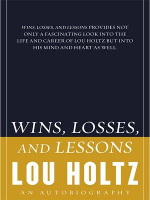 Cover of the book Wins, Losses, and Lessons by Melissa Stewart, Steve Brusatte