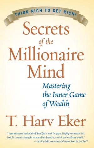 Cover of the book Secrets of the Millionaire Mind by 蔡璧名