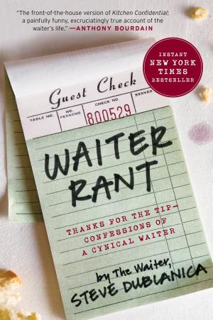 Cover of the book Waiter Rant by Noah Eli Gordon