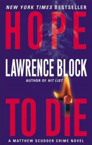 Cover of the book Hope to Die by Lawrence Block