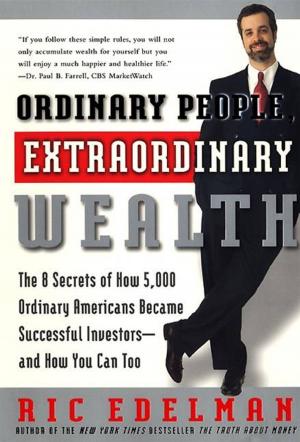 Cover of the book Ordinary People, Extraordinary Wealth by Melissa Stewart