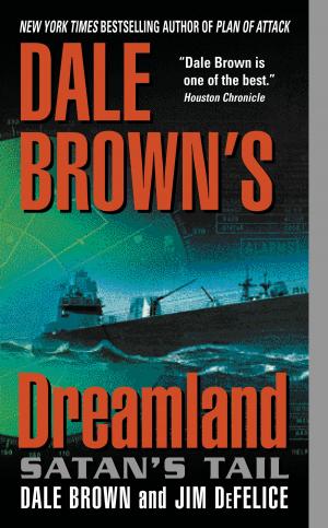Cover of the book Dale Brown's Dreamland: Satan's Tail by Janet Evanovich