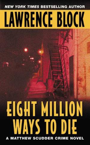 Cover of the book Eight Million Ways to Die by Ken Merkley