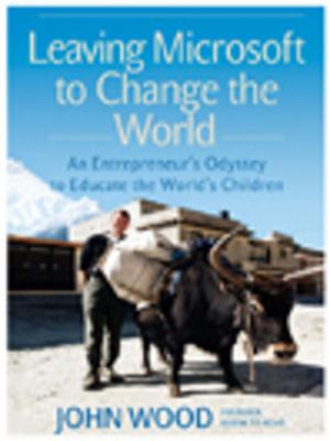 Book cover of Leaving Microsoft to Change the World