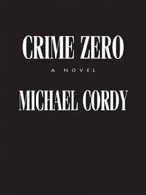 Cover of the book Crime Zero by John W. Jacobs M.D.