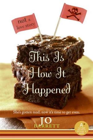 Cover of the book This Is How It Happened (not a love story) by Lori Osterberg
