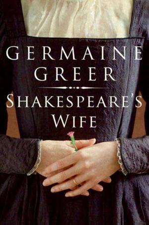 Cover of the book Shakespeare's Wife by Bernie Mac