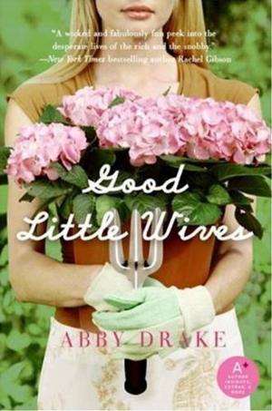 Cover of the book Good Little Wives by Alyson Reynolds