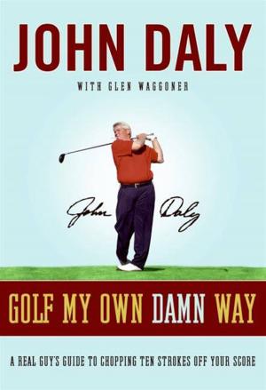 Cover of the book Golf My Own Damn Way by Wendy Corsi Staub