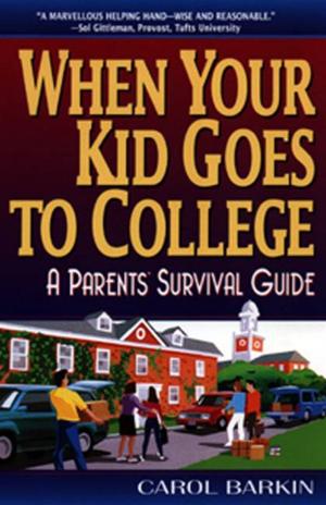 Cover of the book When Your Kid Goes to College by Kimberly Seals-Allers, Pamela M. McBride