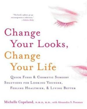 Cover of the book Change Your Looks, Change Your Life by Mandy Davis