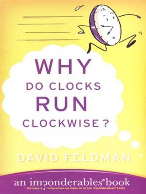 Cover of the book Why Do Clocks Run Clockwise? by Gail Sheehy