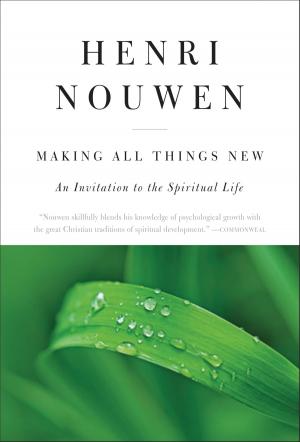 Cover of the book Making All Things New by James Martin