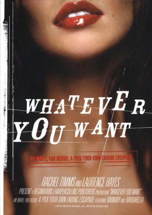 Cover of the book Whatever You Want by T. S. Wiley, Julie Taguchi M.D., Bent Formby PhD