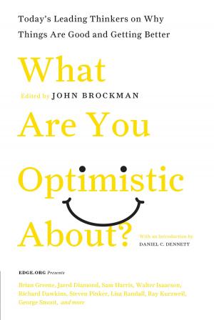 bigCover of the book What Are You Optimistic About? by 