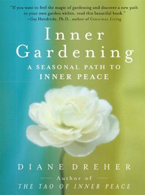 Cover of the book Inner Gardening by Jane Stanton Hitchcock
