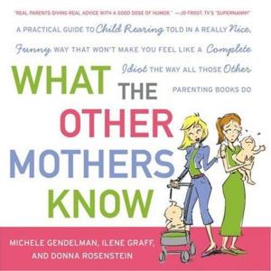 Cover of the book What the Other Mothers Know by Rebecca Ore