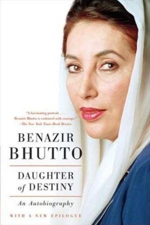 Cover of the book Daughter of Destiny by Benazir Bhutto