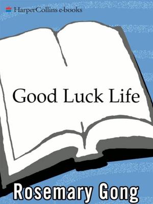 Cover of the book Good Luck Life by Avery Johnson, Roy S Johnson