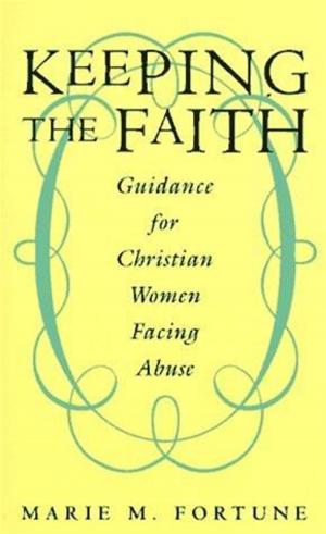 Cover of the book Keeping the Faith by Anne Wilson Schaef