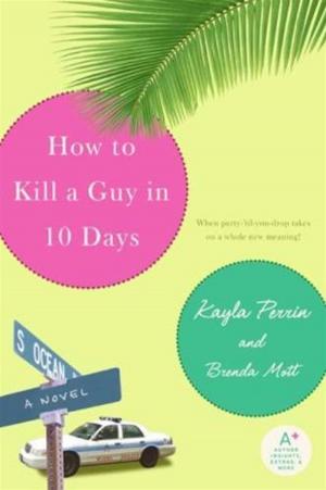 Cover of the book How to Kill a Guy in 10 Days by John Mosier