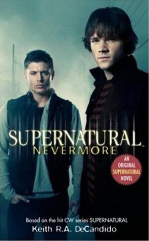 Cover of the book Supernatural: Nevermore by Scott Bittle, Jean Johnson