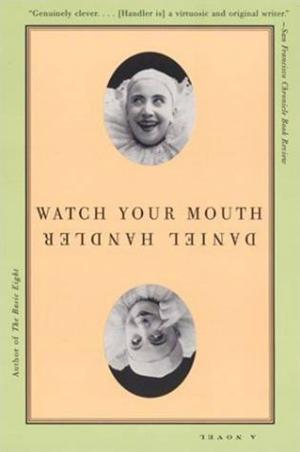 Cover of the book Watch Your Mouth by Theresa Paolo