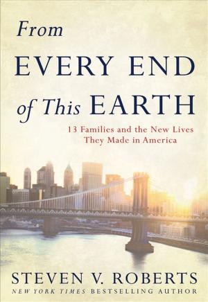 Cover of the book From Every End of This Earth by Brunonia Barry
