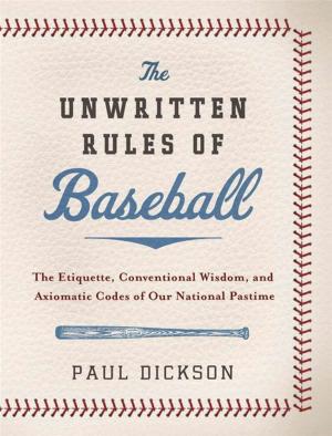 Cover of the book The Unwritten Rules of Baseball by Dick Morris, Eileen McGann