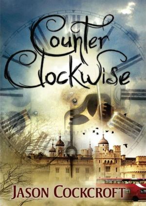 Cover of the book Counter Clockwise by N. D. Wilson