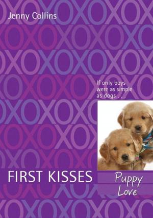 Cover of the book First Kisses 3: Puppy Love by Lesley Livingston