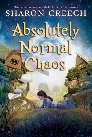 Cover of the book Absolutely Normal Chaos by Beverly Cleary
