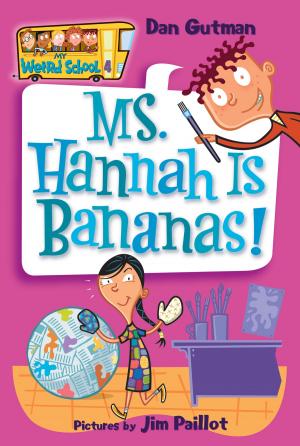 Cover of My Weird School #4: Ms. Hannah Is Bananas!