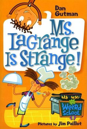Cover of the book My Weird School #8: Ms. LaGrange Is Strange! by Terry Pratchett