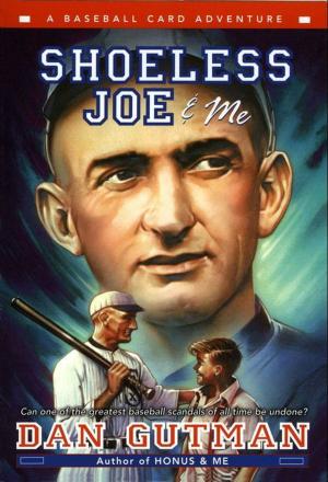 Cover of the book Shoeless Joe &amp; Me by Rob Scotton