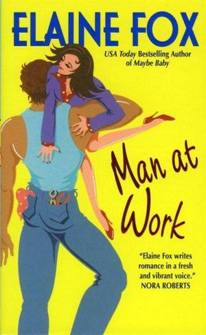 Cover of the book Man at Work by Catherine Anderson