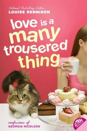 Cover of the book Love Is a Many Trousered Thing by Kiersten White, Claudia Gray, Amy Garvey, Jocelyn Davies, Anna Carey