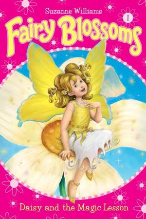 Book cover of Fairy Blossoms #1: Daisy and the Magic Lesson