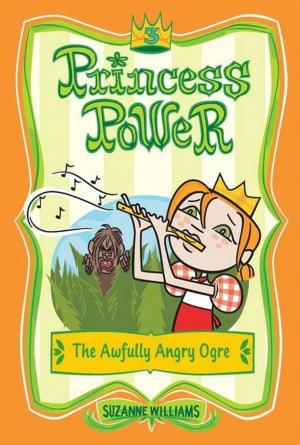 Cover of the book Princess Power #3: The Awfully Angry Ogre by Erin Hunter