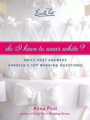 Book cover of Do I Have To Wear White?